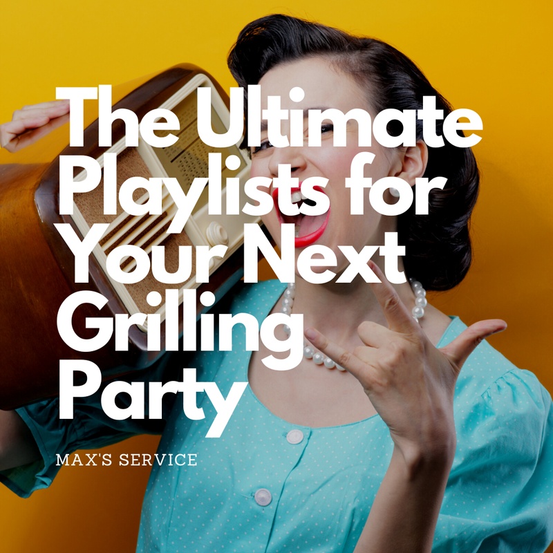 The Ultimate Playlists for Your Next Grilling Party