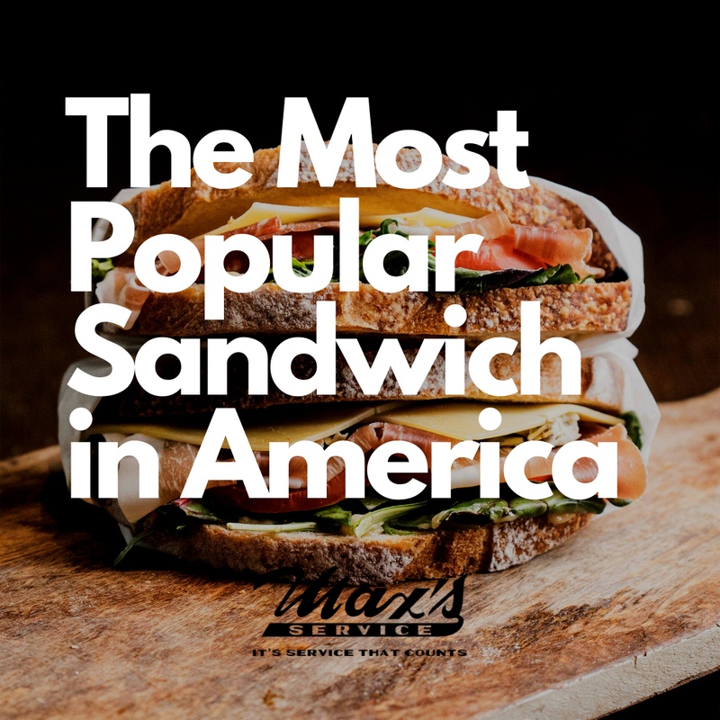 The Five Most Popular Sandwiches in America