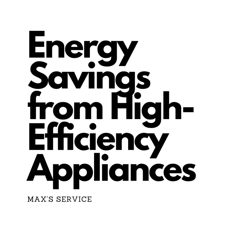 Energy Savings from High-Efficiency Appliances
