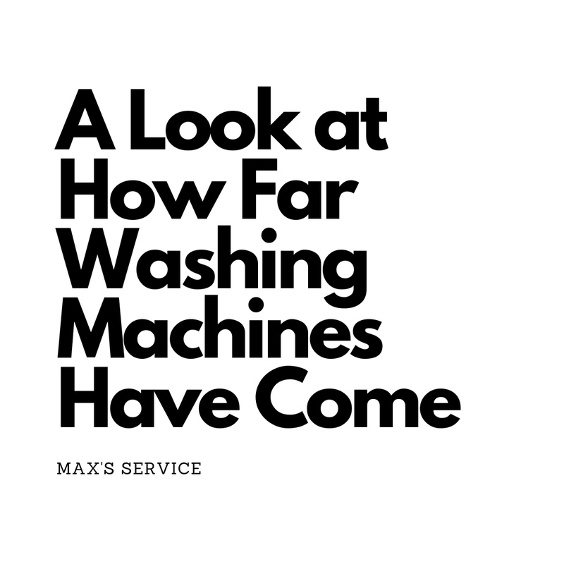 A Look at How Far Washing Machines Have Come