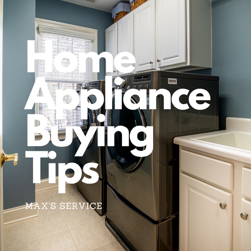 Home Appliance Buying Tips