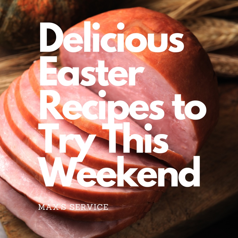 Delicious Easter Recipes to Try This Weekend