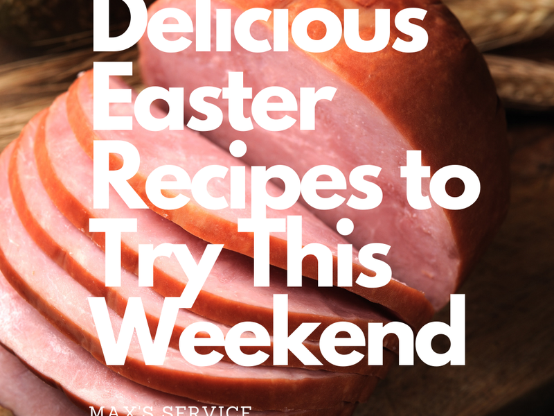 Delicious Easter Recipes to Try This Weekend