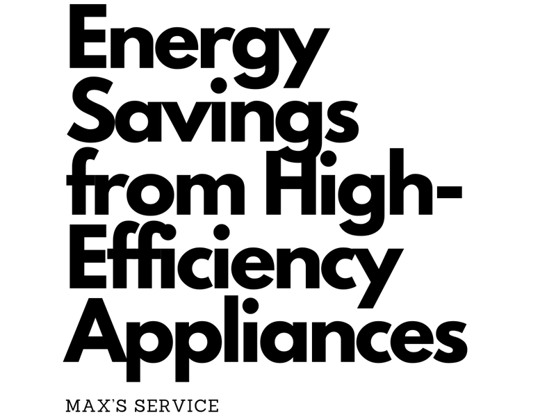 Energy Savings from High-Efficiency Appliances