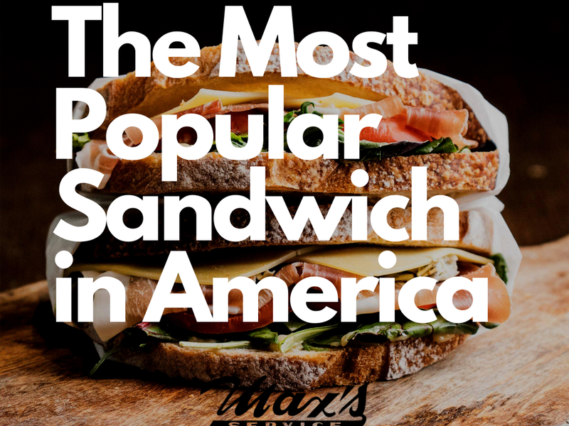 The Five Most Popular Sandwiches in America