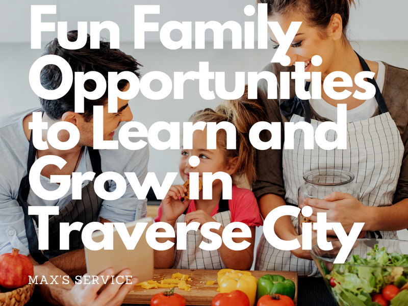 Fun Family Opportunities to Learn and Grow in Traverse City
