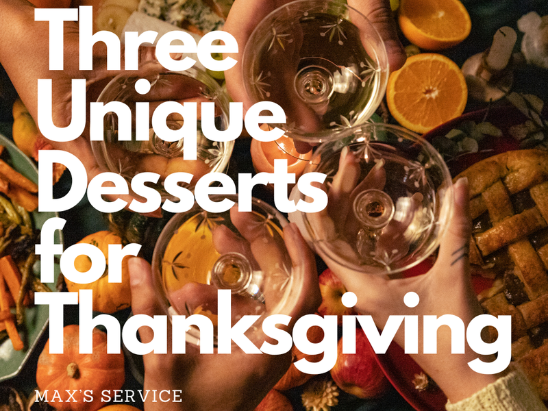 Three Unique Desserts for Thanksgiving